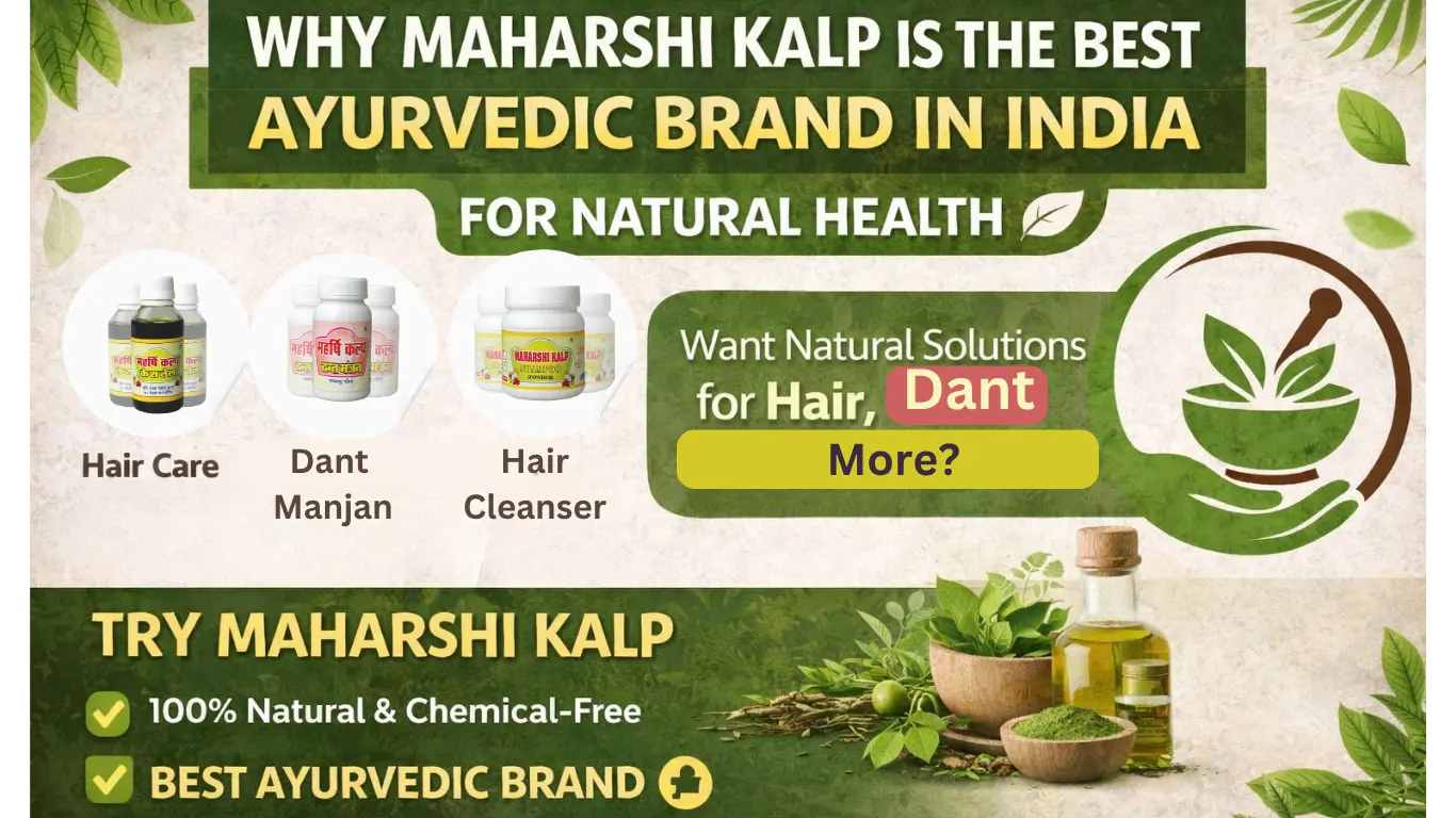 You are currently viewing Why Maharshi Kalp is the Best Ayurvedic Brand in India for Natural Health